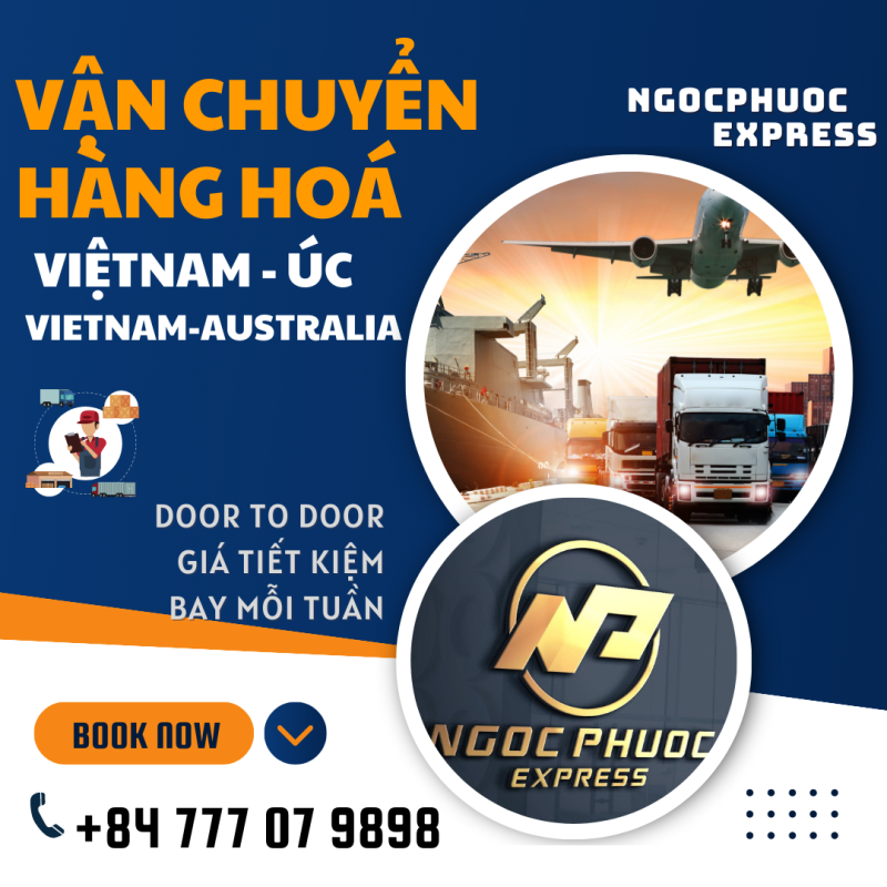 GỬI HÀNG TỪ VIỆT NAM ĐI ÚC ( AUSTRALIA ) THẬT DỄ DÀNG VỚI NGOCPHUOCEXPRESS